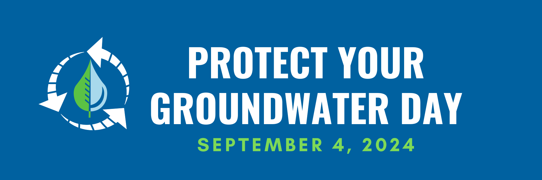 Protect Your Groundwater Day 2024